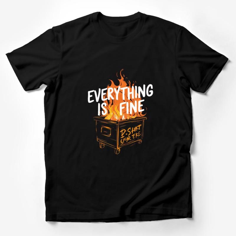 Everything is Fine T-Shirt, Funny Dumpster Fire Graphic Tee, Unisex Casual Shirt, Sarcastic Humor Apparel, Gift Idea Male T-Shirt
