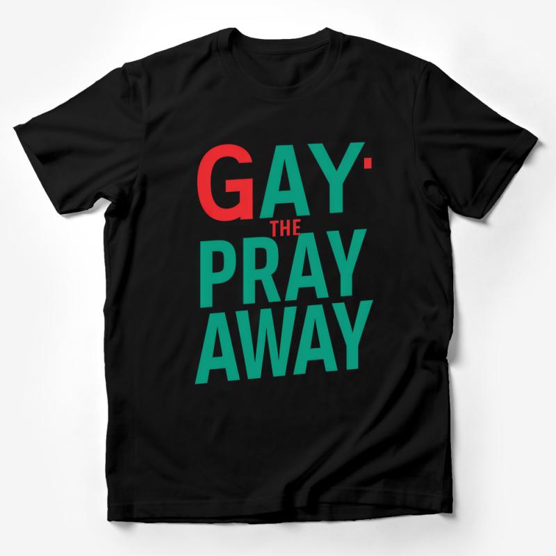 Bold Statement T-Shirt Pray the Gay Away Typography in Red and Teal Male T-Shirt Bold Statement T-Shirt Pray the Gay Away Typography in Red and Teal Male T-Shirt